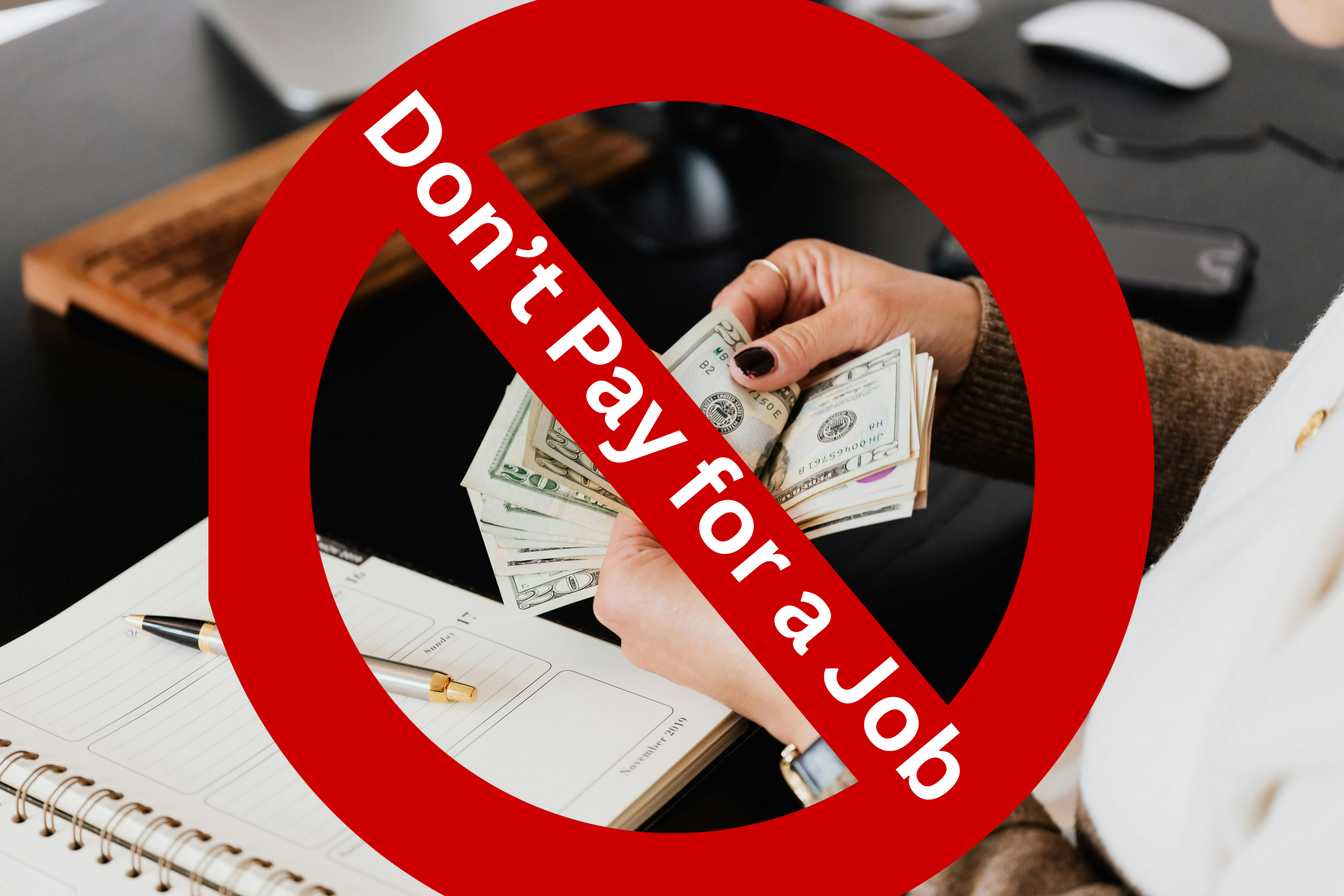 Don’t Pay for a Job Warning Signs You’re Being Scammed